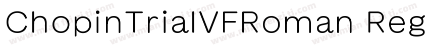 ChopinTrialVFRoman Regular字体转换